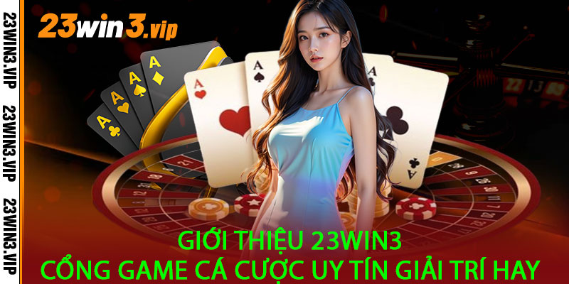 Giới Thiệu 23Win3