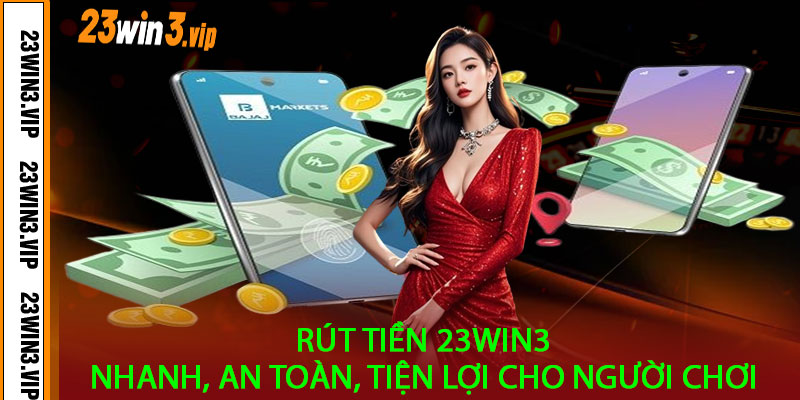 Rút Tiền 23Win3